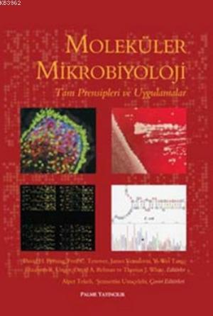 Moleküler Mikrobiyoloji Tanı Prensipleri ve Uygulamaları