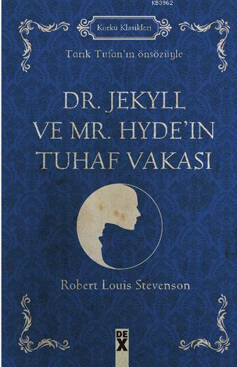 Dr. Jekyll ve Mr. Hyde'ın Tuhaf Vakası; Tarık Tufan'ın Önsözüyle
