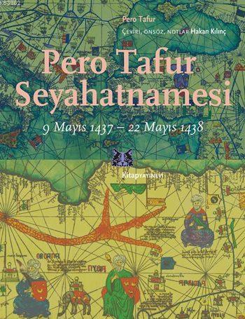 Pero Tafur Seyahatnamesi; 9 Mayıs 1437 - 22 Mayıs 1438