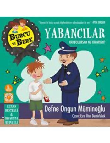 Burcu ve Berk Yabancılar; Kaybolursan Ne Yaparsın?