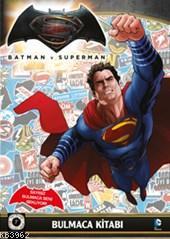 Batman v Superman Bulmaca Kitabı