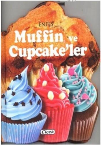 Enfes Muffin ve Cupcake'ler
