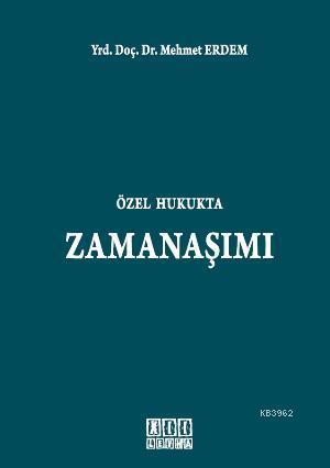 Özel Hukukta Zamanaşımı