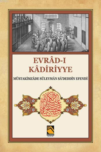 Evrad-ı Kadiriyye ( Tercume-şerh)