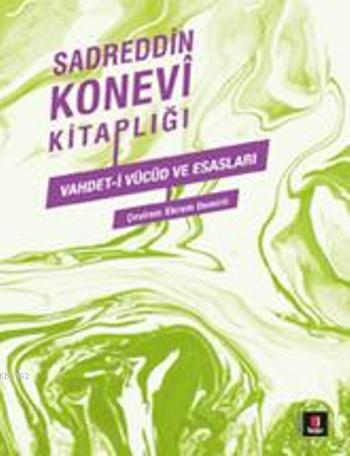 Sadreddin Konevi Kitaplığı; Vahdet-i Vücûd ve Esasları