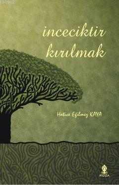 İnceciktir Kırılmak