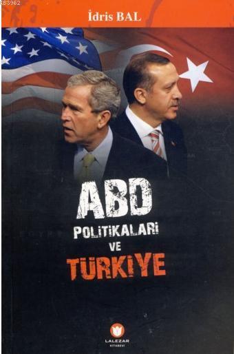 Abd Politikaları ve Türkiye