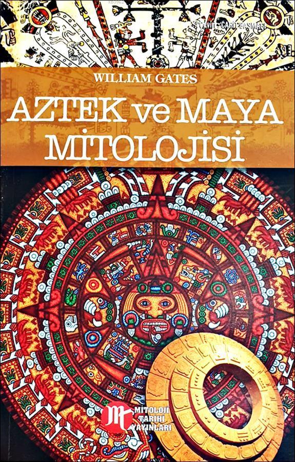 Aztek ve Maya Mitolojisi