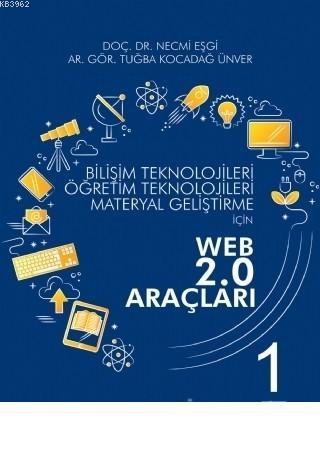 Bilişim Teknolojileri Öğretim Teknolojileri Materyal Geliştirme için WEB 2.0 Araçları 1 