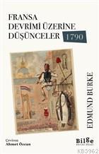 Fransa Devrimi Üzerine Düşünceler 1790