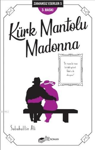 Kürk Mantolu Madonna; Zamansız Eserler 5