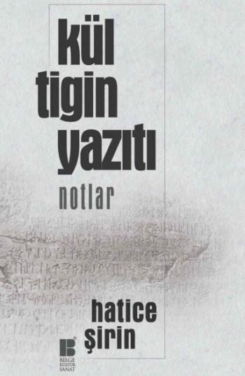 Kül Tigin Yazıtı; Notlar