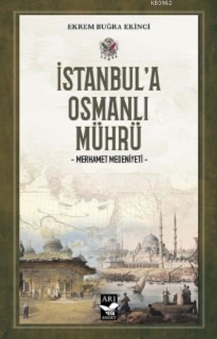 İstanbul'a Osmanlı Mührü; Merhamet Medeniyeti