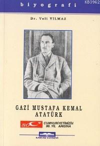 Gazi Mustafa Kemal Atatürk; Cumhuriyetimizin 80. Yıl Anısına