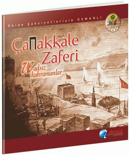 Çanakkale Zaferi ve Adsız Kahramanlar