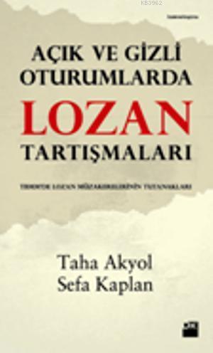 Açık ve Gizli Oturumlarda Lozan Tartışmaları