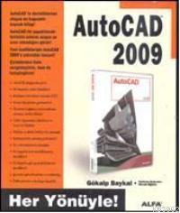 Autocad 2009; Her Yönüyle!