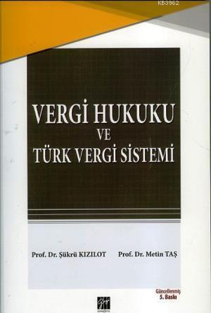 Vergi Hukuku ve Türk Vergi Sistem