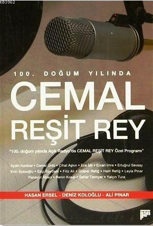 100. Doğum Yılında Cemal Reşit Rey; 100. Doğum Yılında Açık Radyo'da Cemal Reşit Rey Özel Programı