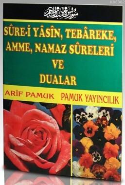 Sure-i Yasin, Tebareke, Amme, Namaz Sureleri ve Dualar (Yas-032, Şamua, Fihristli)