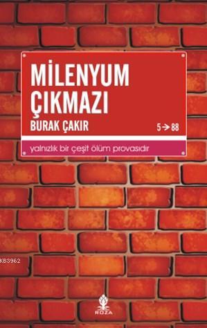 Milenyum Çıkmazı; Yalnızlık Bir Çeşit Ölüm Provasıdır