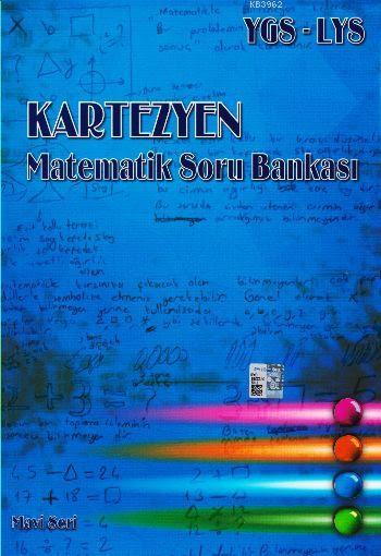 Kartezyen YGS-LYS Matematik Soru Bankası; Mavi Seri