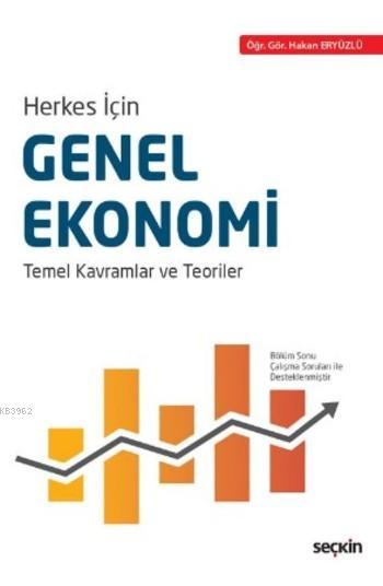 Herkes için Genel Ekonomi; Temel Kavramlar ve Teoriler