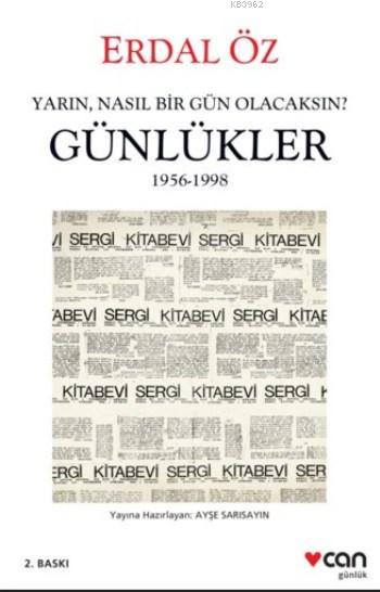 Günlükler 1956-1998; Yarın, Nasıl Bir Gün Olacaksın?