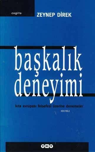 Başkalık Deneyimi; Kıta Avrupası Felsefesi Üzerine Denemeler