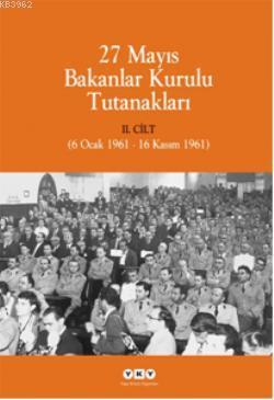 27 Mayıs Bakanlar Kurulu Tutanakları (2 Cilt)