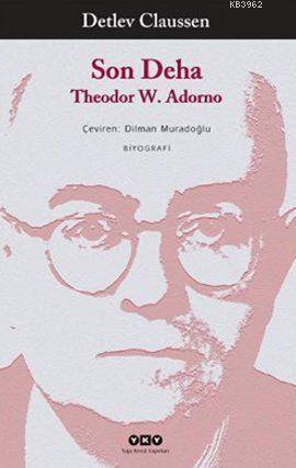 Son Deha Theodor W. Adorno