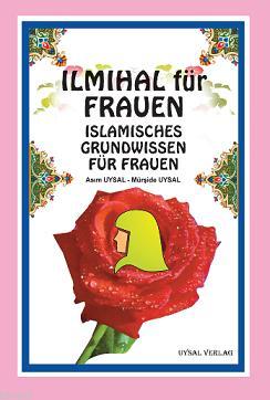 Ilmihal Für Frauen Islamisches Grundwissen für Frauen