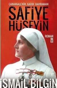 Safiye Hüseyin; Çanakkale'nin Kadın Kahramanı