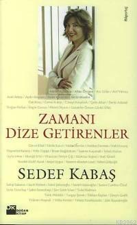 Zamanı Dize Getirenler