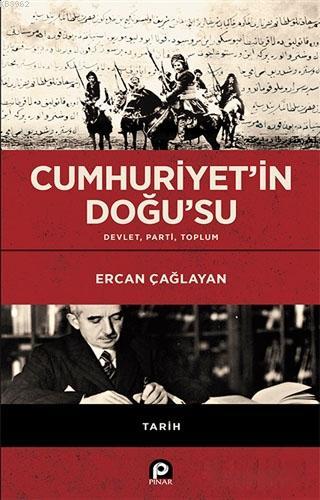 Cumhuriyet'in Doğu'su; Devlet Parti Toplum