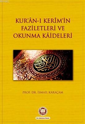 Kur'an-ı Kerimin Faziletleri ve Okunma Kaideleri