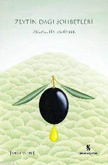 Zeytin Dağı Sohbetleri