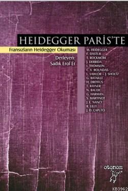 Heidegger Paris'te; Fransızların Heidegger Okuması