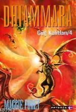 Dhiammara; Güç Kalıtları 4