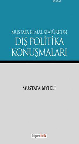 Mustafa Kemal Atatürk'ün Dış Politika Konuşmaları