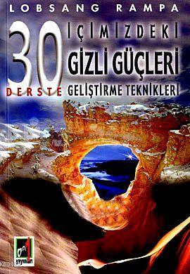 30 Derste İçimizdeki Gizli Güçleri Geliştirme Teknikleri