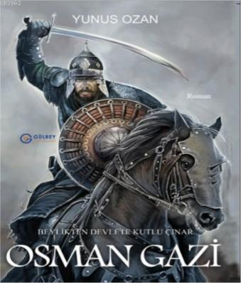 Osman Gazi; Beylikten Devlete Kutlu Çınar