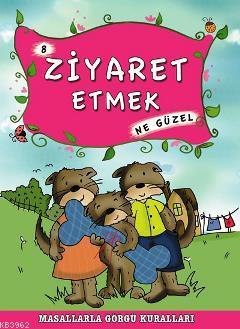 Ziyaret Etmek Ne Güzel