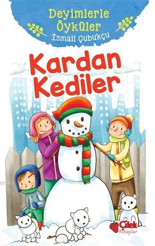 Kardan Kediler - Deyimlerle Öyküler