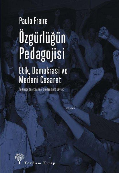 Özgürlüğün Pedagojisi; Etik, Demokrasi ve Medeni Cesaret