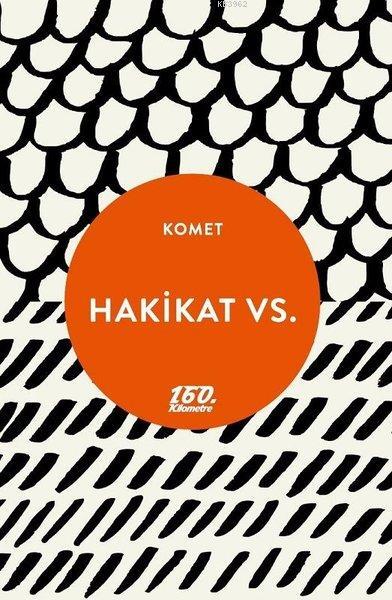 Hakikat Vs.