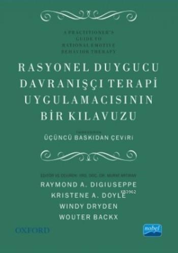 Rasyonel Duygucu Davranışçı Terapi Uygulamacısının Bir Klavuzu