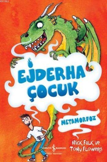 Ejderha Çocuk; Metamorfoz