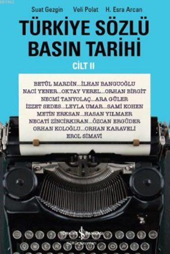 Türkiye Sözlü Basın Tarihi Cilt II