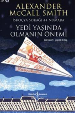 Yedi Yaşında Olmanın Önemi; İskoçya Sokağı 44 Numara